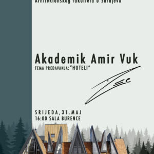 GOSTUJUĆE PREDAVANJE: Akademik Amir Vuk Zec - HOTELI