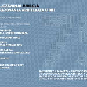 Program obilježavanja jubileja 75 godina obrazovanja arhitekata u BiH