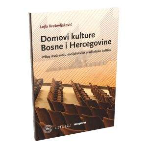 Promocija knjige „Domovi kulture Bosne i Hercegovine: prilog izučavanju socijalističke graditeljske baštine“ autorice Lejle Kreševljaković